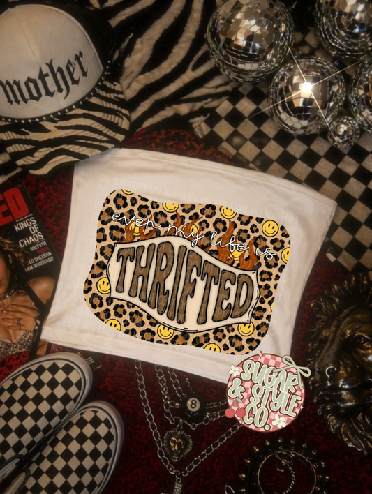 Even My Life Is Thrifted Graphic T-Shirt I Funny Thrifted Quote Tee